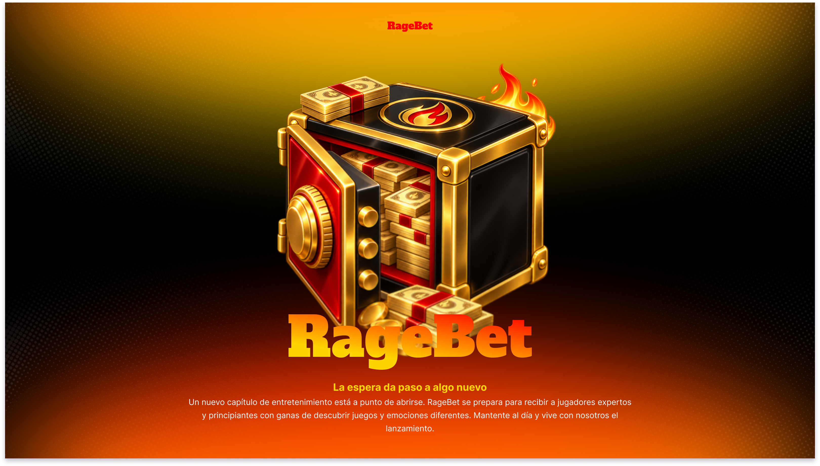 RageBet — La espera da paso a algo nuevo. Un nuevo capítulo de entretenimiento está a punto de abrirse. RageBet se prepara para recibir a jugadores expertos y principiantes con ganas de descubrir juegos y emociones diferentes. Mantente al día y vive con nosotros el lanzamiento.